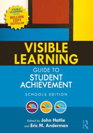 Title: Visible Learning Guide to Student Achievement: Schools Edition, Author: John Hattie