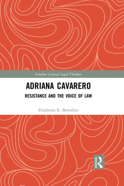 Adriana Cavarero: Resistance and the Voice of Law