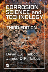 Title: Corrosion Science and Technology, Author: David E.J. Talbot