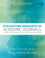 Evaluating Research in Academic Journals: A Practical Guide to Realistic Evaluation