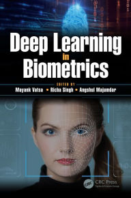 Title: Deep Learning in Biometrics, Author: Mayank Vatsa