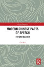 Modern Chinese Parts of Speech: Systems Research