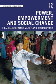 Title: Power, Empowerment and Social Change, Author: Rosemary McGee
