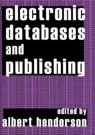 Title: Electronic Databases and Publishing, Author: Albert Henderson