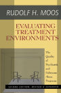 Evaluating Treatment Environments: The Quality of Psychiatric and Substance Abuse Programs