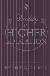 Title: Quality in Higher Education, Author: Brent D. Ruben