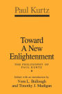 Toward a New Enlightenment: Philosophy of Paul Kurtz