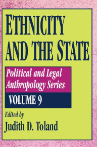 Title: Ethnicity and the State, Author: Judith D. Toland