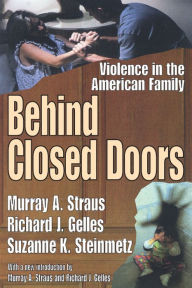 Title: Behind Closed Doors: Violence in the American Family, Author: Murray A. Straus