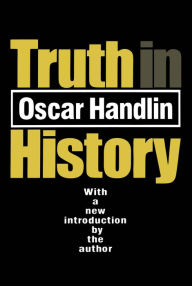 Title: Truth in History, Author: Oscar Handlin