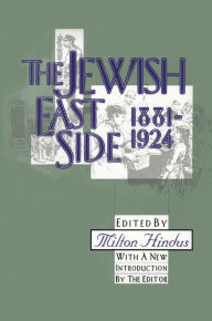 Title: The Jewish East Side: 1881-1924, Author: Milton Hindus