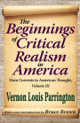 The Beginnings of Critical Realism in America: Main Currents in American Thought