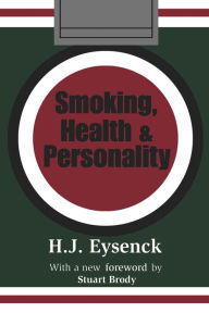 Title: Smoking, Health and Personality, Author: Hans Eysenck