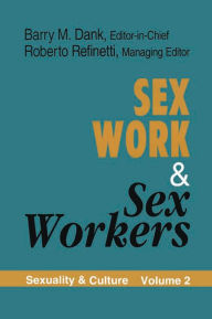 Title: Sex Work and Sex Workers, Author: Barry M. Dank