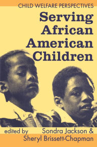 Title: Serving African American Children, Author: Sheryl Brissett-Chapman