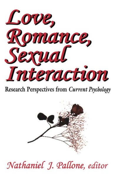 Love, Romance, Sexual Interaction: Research Perspectives from 