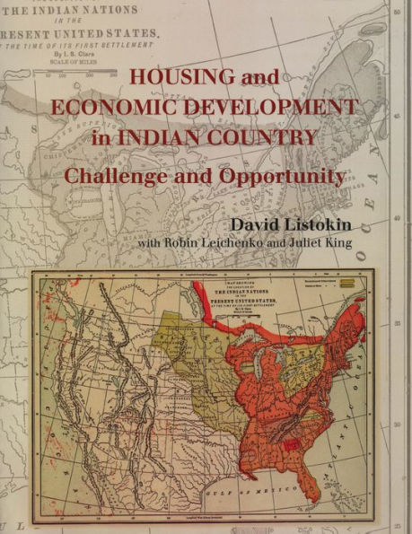 Housing and Economic Development in Indian Country: Challenge and Opportunity