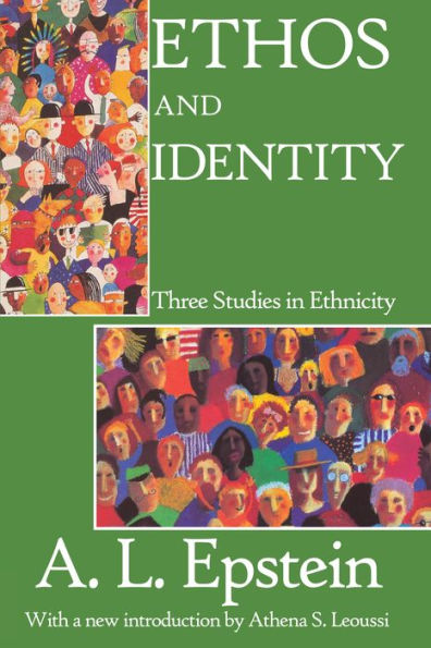 Ethos and Identity: Three Studies in Ethnicity