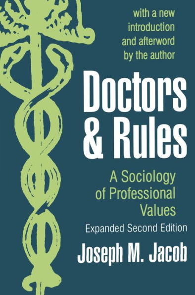 Doctors and Rules: A Sociology of Professional Values