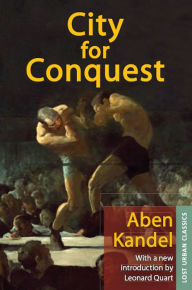 Title: City for Conquest, Author: Aben Kandel