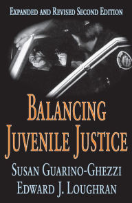 Title: Balancing Juvenile Justice, Author: Susan Guarino-Ghezzi