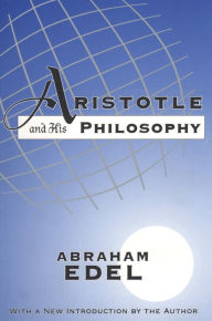 Title: Aristotle and His Philosophy, Author: Abraham Edel