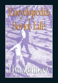 Title: Encyclopaedia of Soviet Life, Author: Ilya Zemtsov