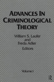 Title: Advances in Criminological Theory: Volume 1, Author: William S. Laufer