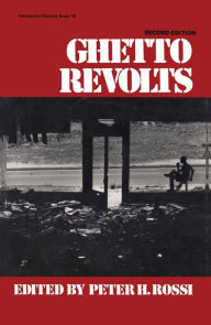 Title: Ghetto Revolts, Author: Peter H. Rossi