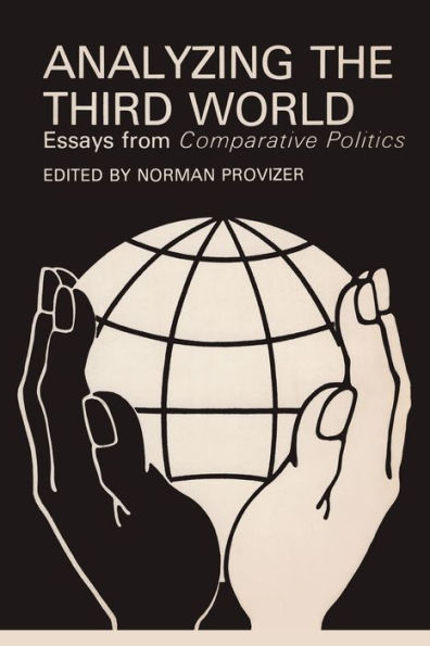 Analyzing the Third World: Essays from Comparative Politics