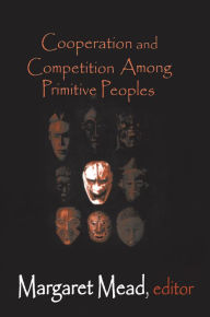 Title: Cooperation and Competition Among Primitive Peoples, Author: Margaret Mead