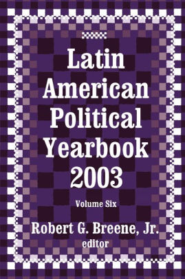 Latin American Political Yearbook 2003nook Book - 