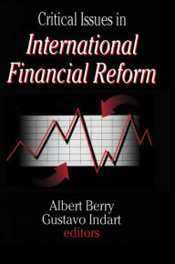 Title: Critical Issues in International Financial Reform, Author: Gustavo Indart