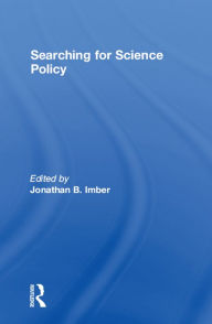 Title: Searching for Science Policy, Author: Jonathan B. Imber
