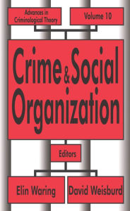 Title: Crime and Social Organization, Author: Elin Waring