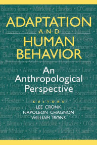 Title: Adaptation and Human Behavior: An Anthropological Perspective, Author: Napoleon Chagnon