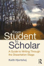 From Student to Scholar: A Guide to Writing Through the Dissertation Stage