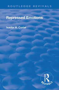 Title: Revival: Repressed Emotions (1920), Author: Isador H. Coriat