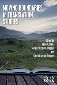 Title: Moving Boundaries in Translation Studies, Author: Helle V. Dam