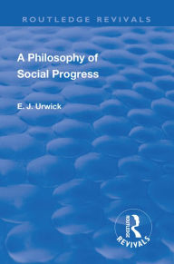 Title: Revival: A Philosophy of Social Progress (1920): 2nd Edition, Author: Edward Johns Urwick