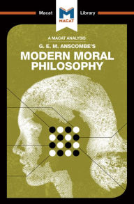 Title: An Analysis of G.E.M. Anscombe's Modern Moral Philosophy, Author: Jonny Blamey