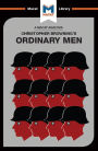 An Analysis of Christopher R. Browning's Ordinary Men: Reserve Police Battalion 101 and the Final Solution in Poland