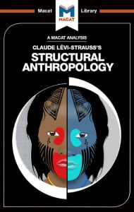 Title: An Analysis of Claude Levi-Strauss's Structural Anthropology, Author: Jeffrey A. Becker