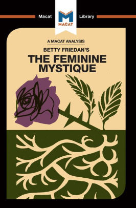An Analysis of Betty Friedan's The Feminine Mystique