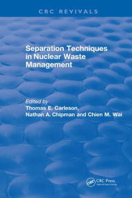 Title: Separation Techniques in Nuclear Waste Management (1995), Author: Thomas E Carleson