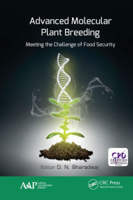 Title: Advanced Molecular Plant Breeding: Meeting the Challenge of Food Security, Author: D.N. Bharadwaj