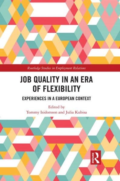Job Quality in an Era of Flexibility: Experiences in a European Context