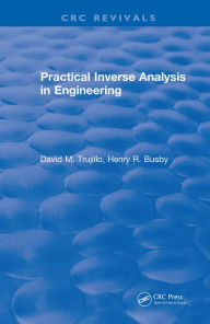 Title: Practical Inverse Analysis in Engineering (1997), Author: David Trujillo