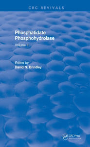 Title: Phosphatidate Phosphohydrolase (1988): Volume II, Author: David N. Brindley