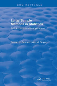 Title: Large Sample Methods in Statistics (1994): An Introduction with Applications, Author: Pranab K. Sen